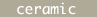 ceramic�^ARABIA
